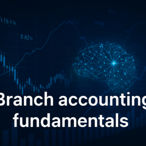 Branch Accounting Fundamentals